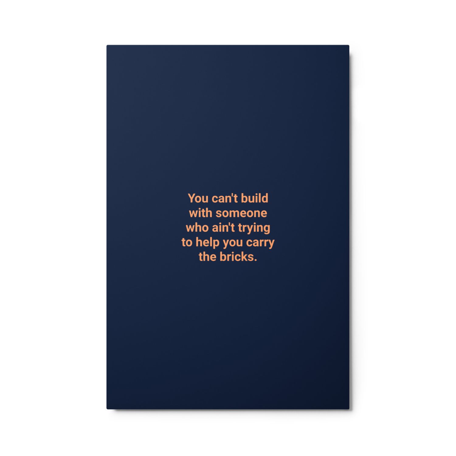 You Can&#39;t Metal prints