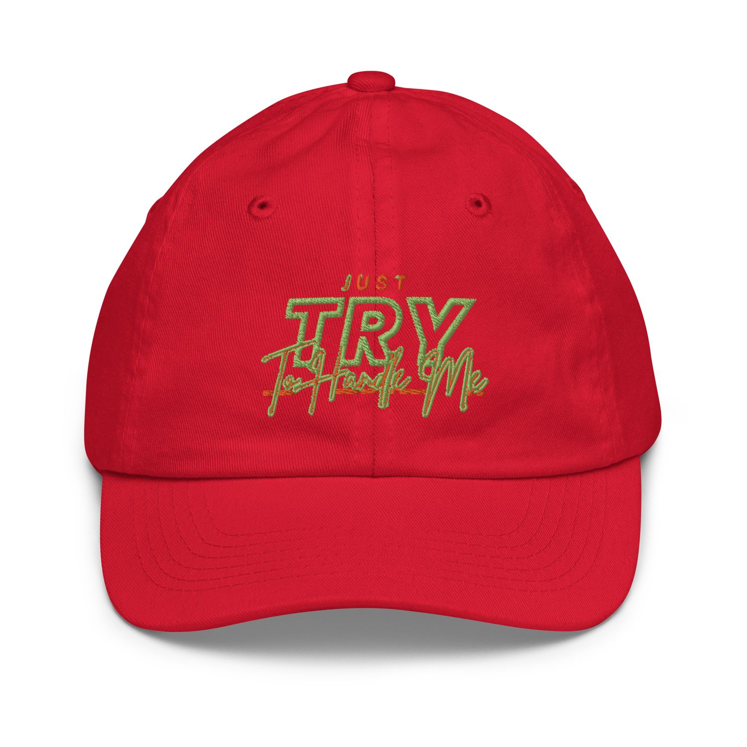 Just Try To Handle baseball cap