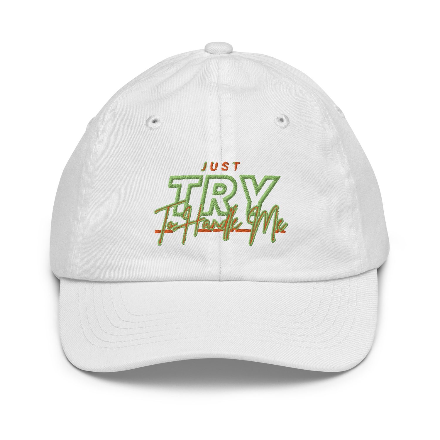 Just Try To Handle baseball cap