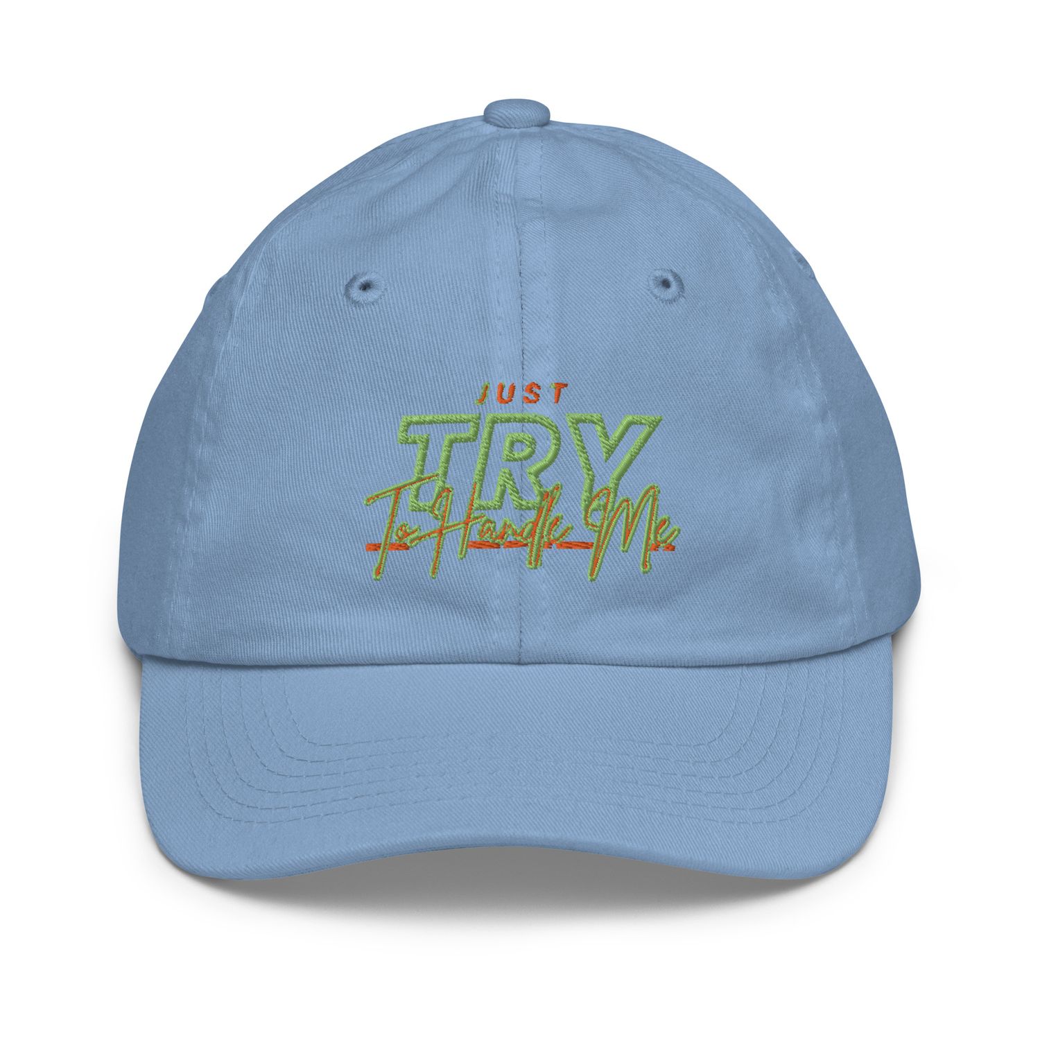 Just Try To Handle baseball cap