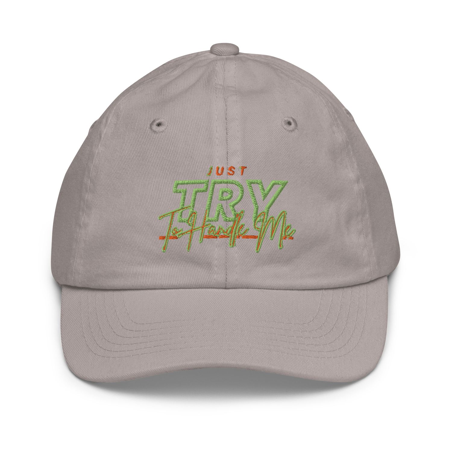 Just Try To Handle baseball cap
