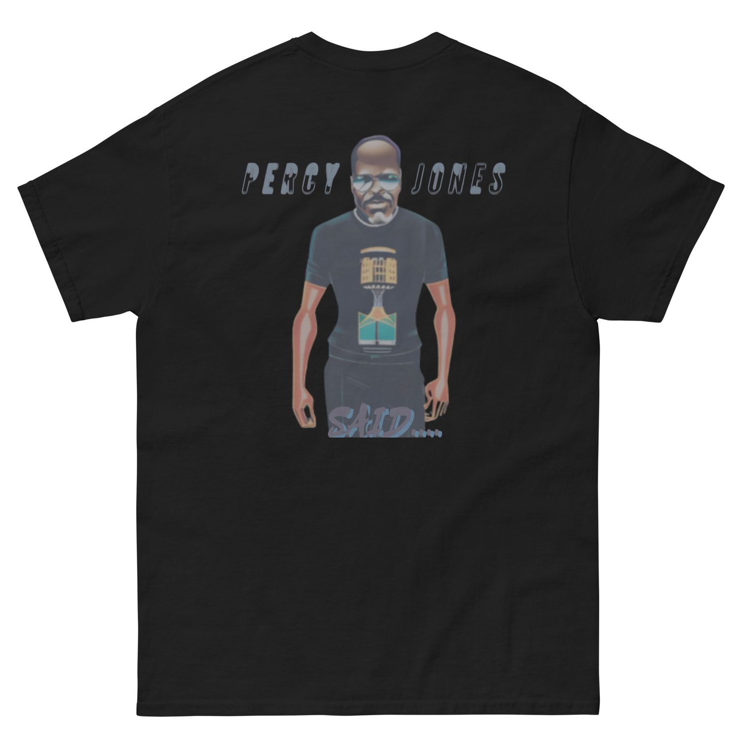 Percy Jones Said classic tee