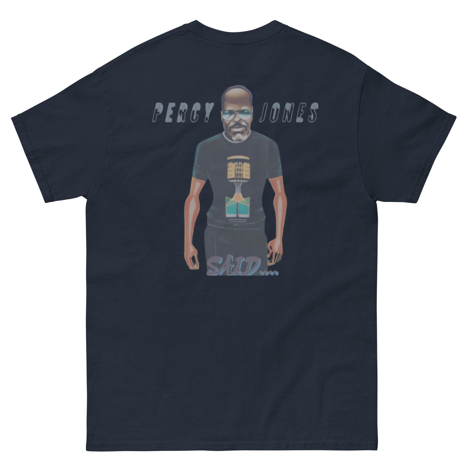 Percy Jones Said classic tee