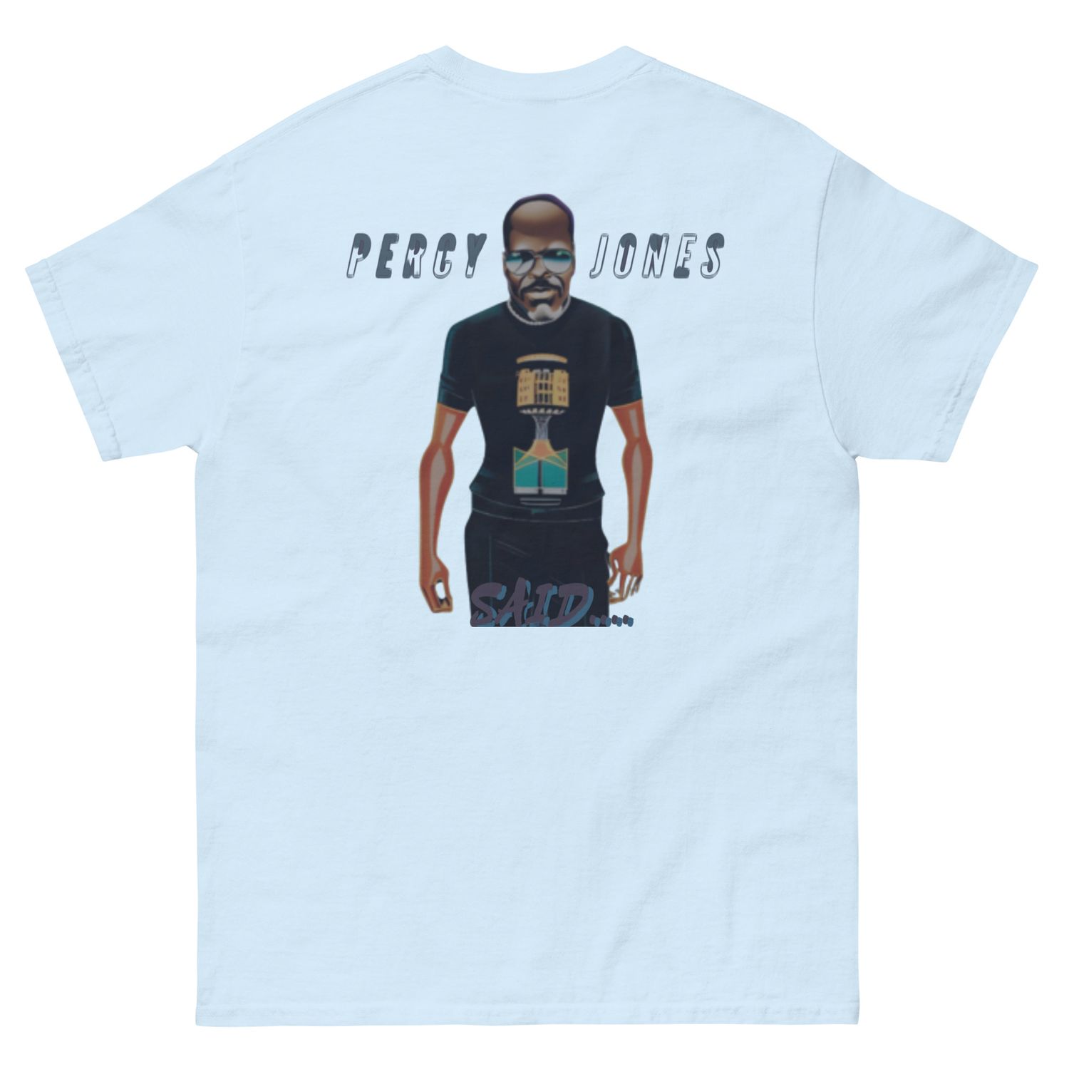 Percy Jones Said classic tee