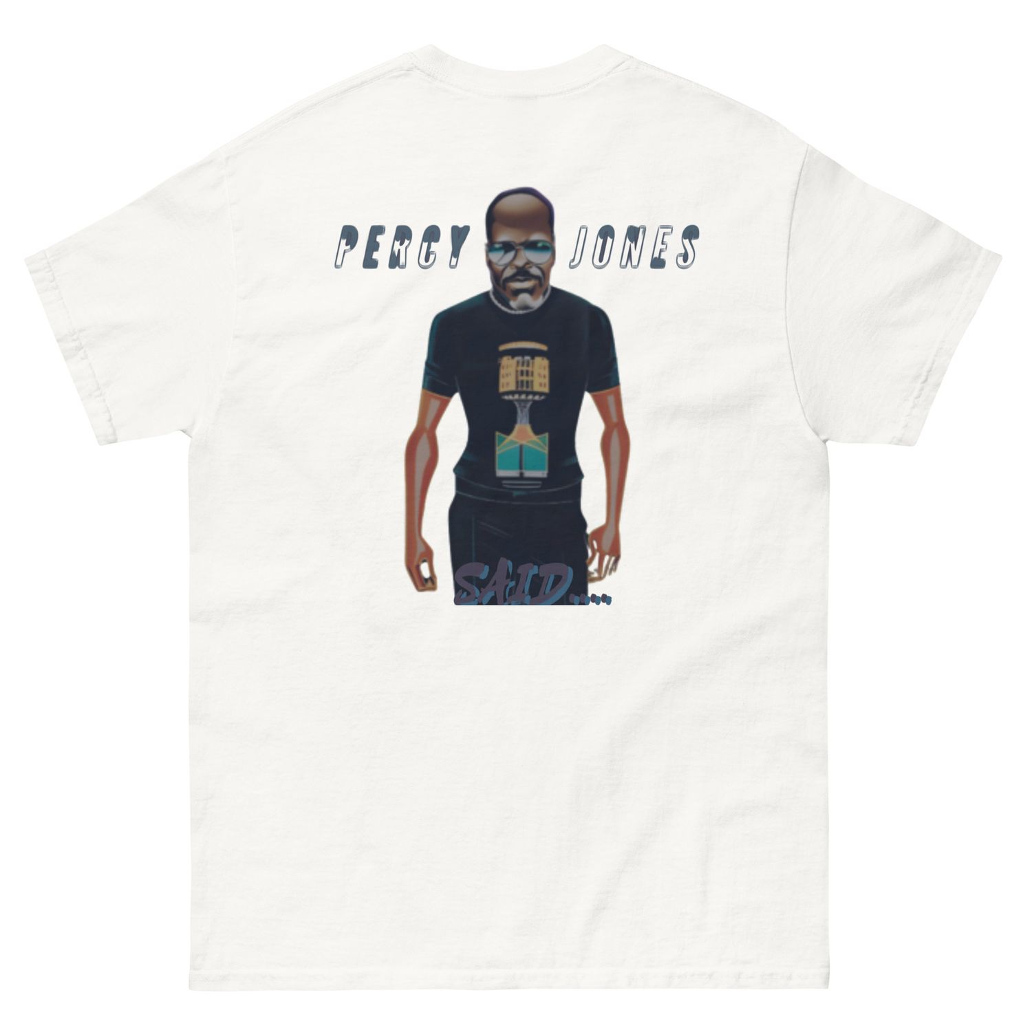 Percy Jones Said classic tee