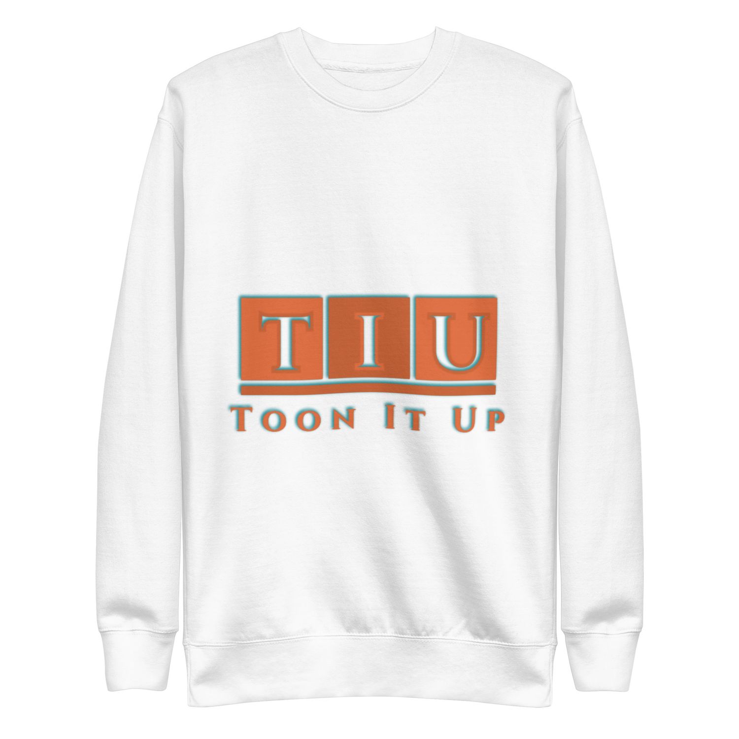 Toon It Up Premium Sweatshirt
