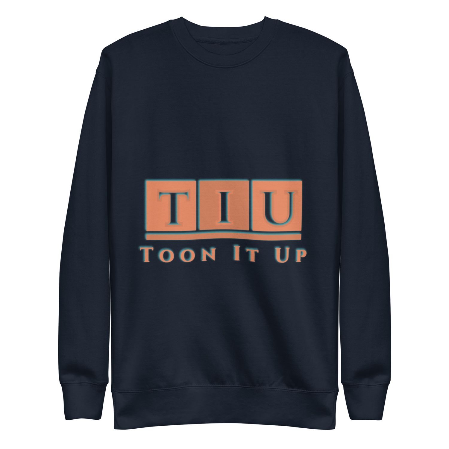 Toon It Up Premium Sweatshirt