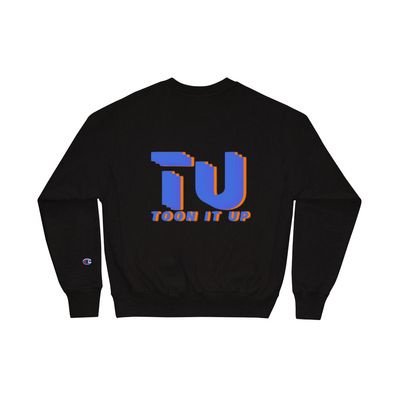Toon It Up Champion Sweatshirt