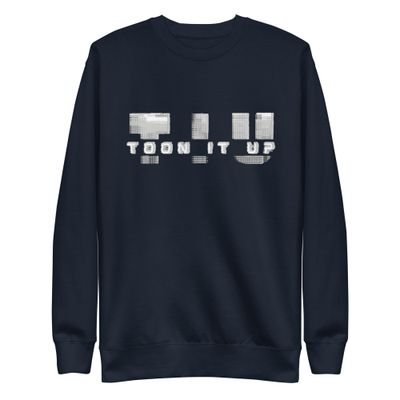 Toon It Up Premium Sweatshirt