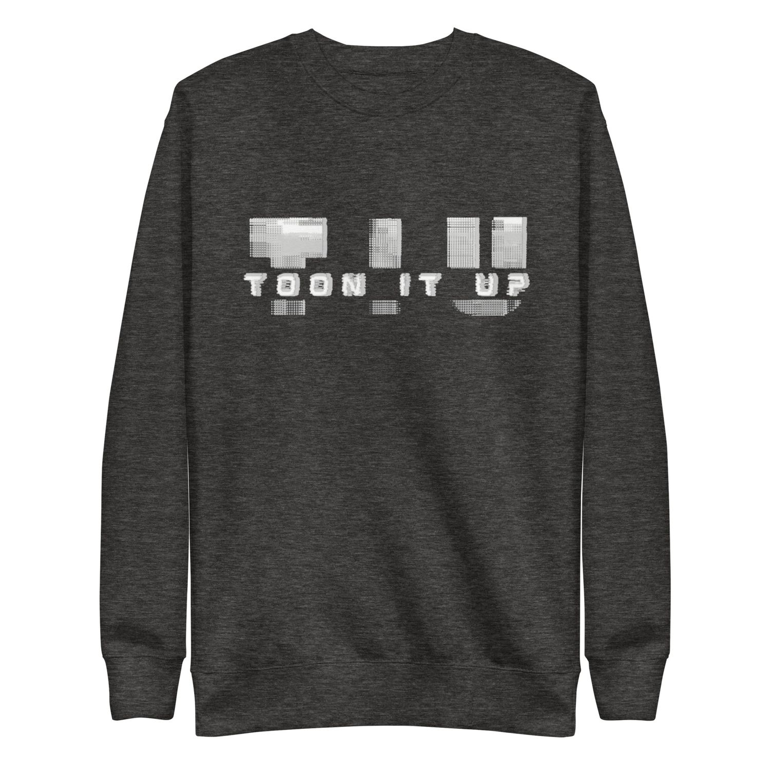 Toon It Up Premium Sweatshirt