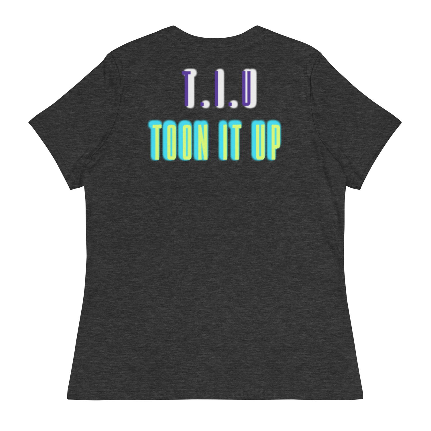 Toon It Up Women&#39;s Relaxed T-Shirt