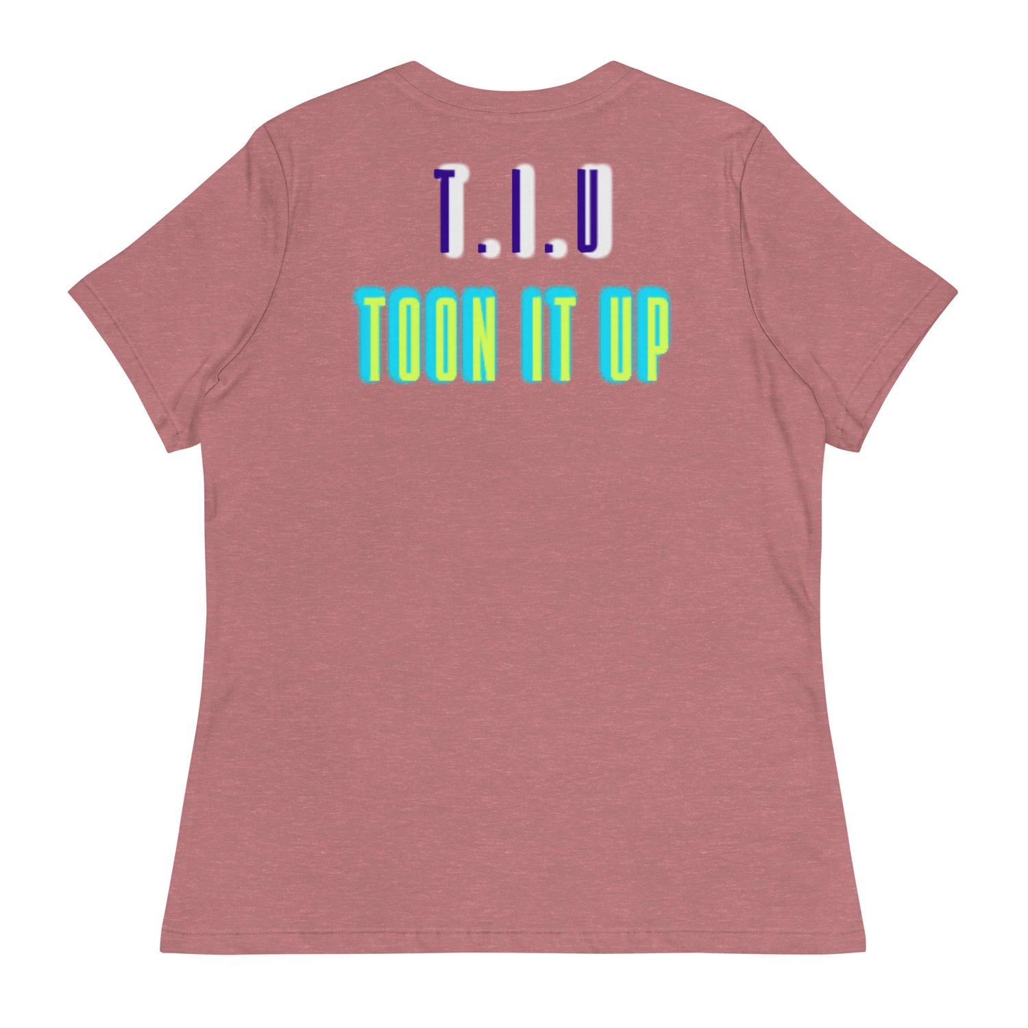 Toon It Up Women&#39;s Relaxed T-Shirt