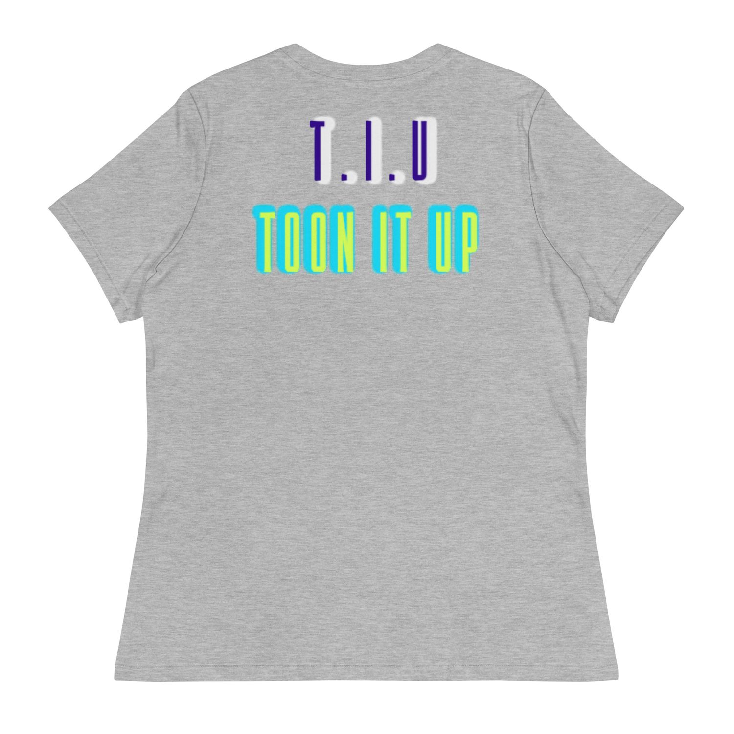 Toon It Up Women&#39;s Relaxed T-Shirt