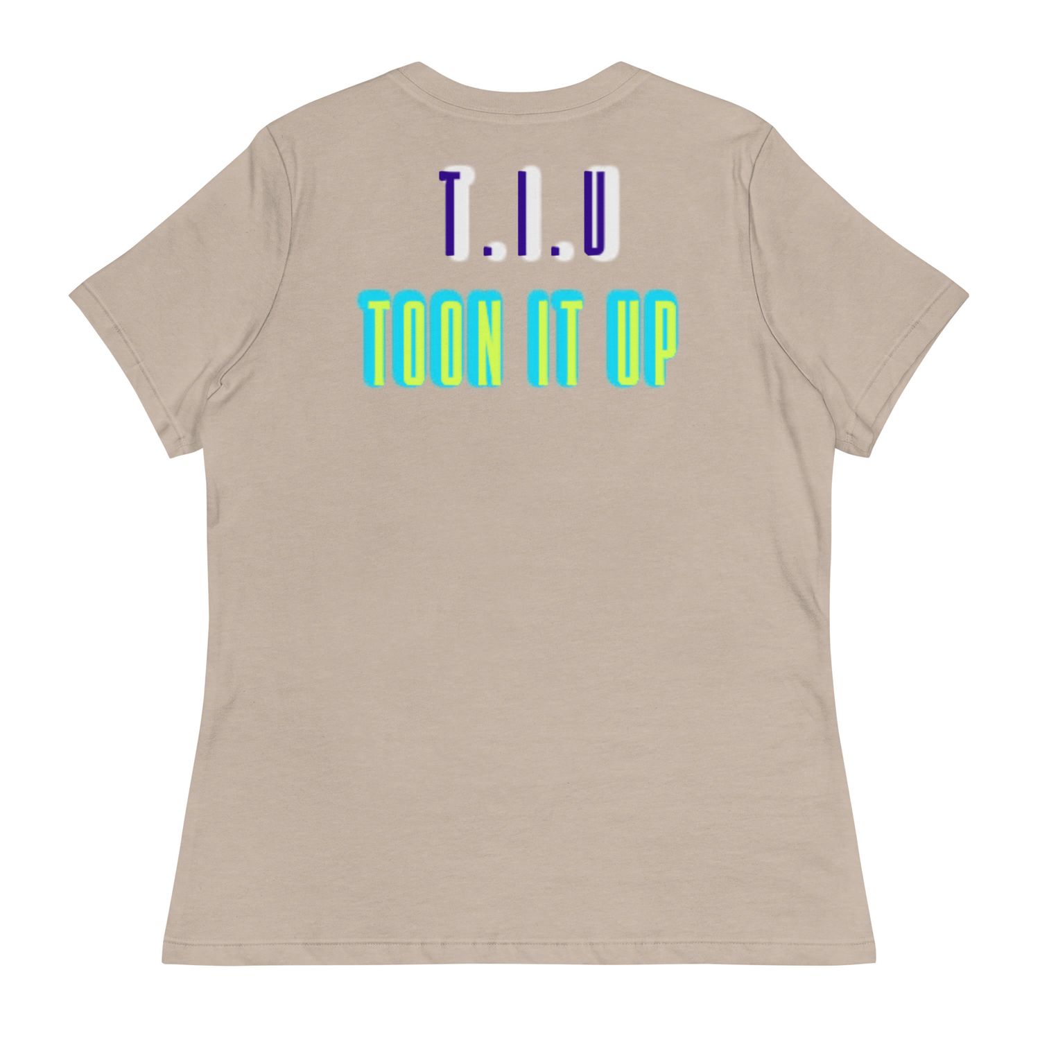 Toon It Up Women&#39;s Relaxed T-Shirt