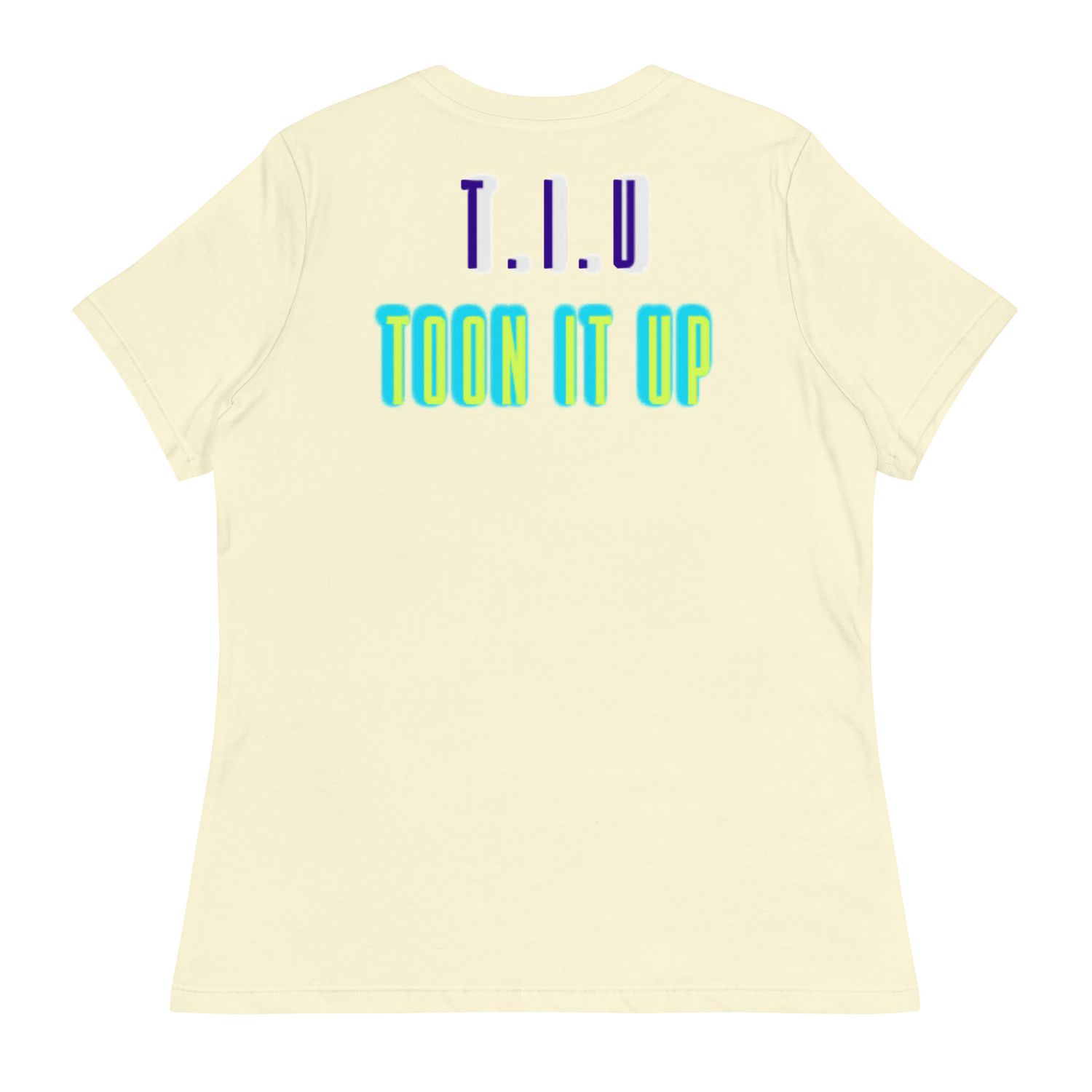 Toon It Up Women&#39;s Relaxed T-Shirt