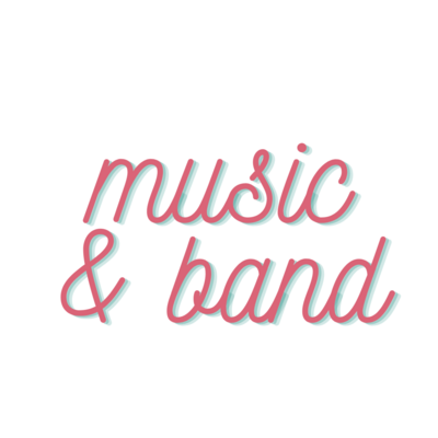 Music &amp; Band