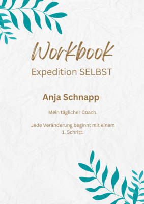 Workbook Expedition Selbst - Dein individueller Coach.