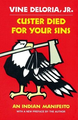 Custer Died For your Sins