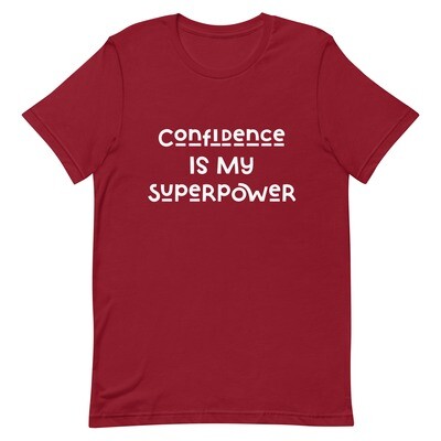 “Confidence Is My Superpower” Unisex t-shirt