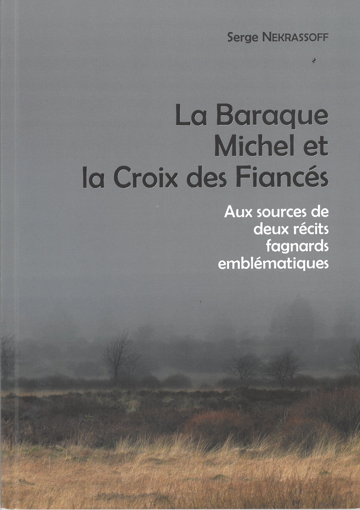 S. Nekrassoff - La Baraque Michel et La Croix des Fiancés