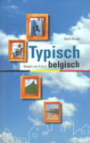 Typisch belgisch - Belgien von A bis Z