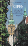 Eupen, unterwegs in der Hauptstadt