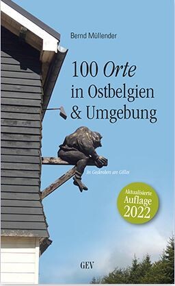 Reiseführer - 100 Orte in Ostbelgien & Umgebung
