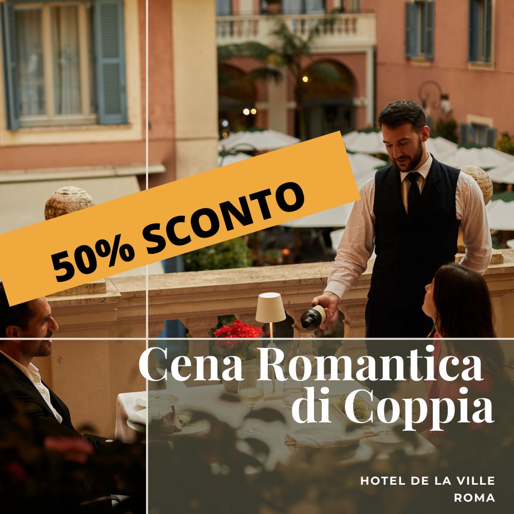 Cena Romantica di coppia Hotel de La Ville