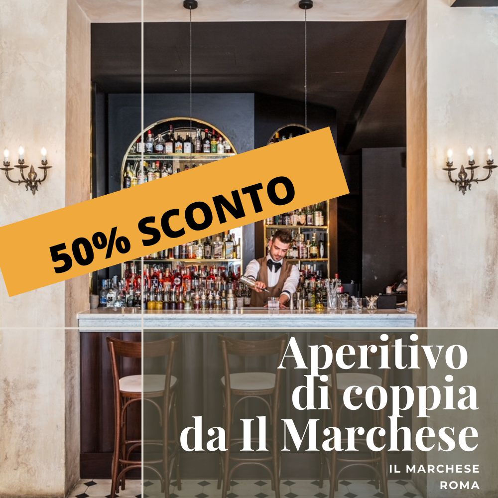 Il Marchese Roma - Aperitivo Degustazione di coppia - data aperta 2025