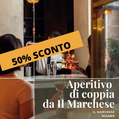 Il Marchese Milano - Aperitivo Degustazione di coppia - data aperta 2025