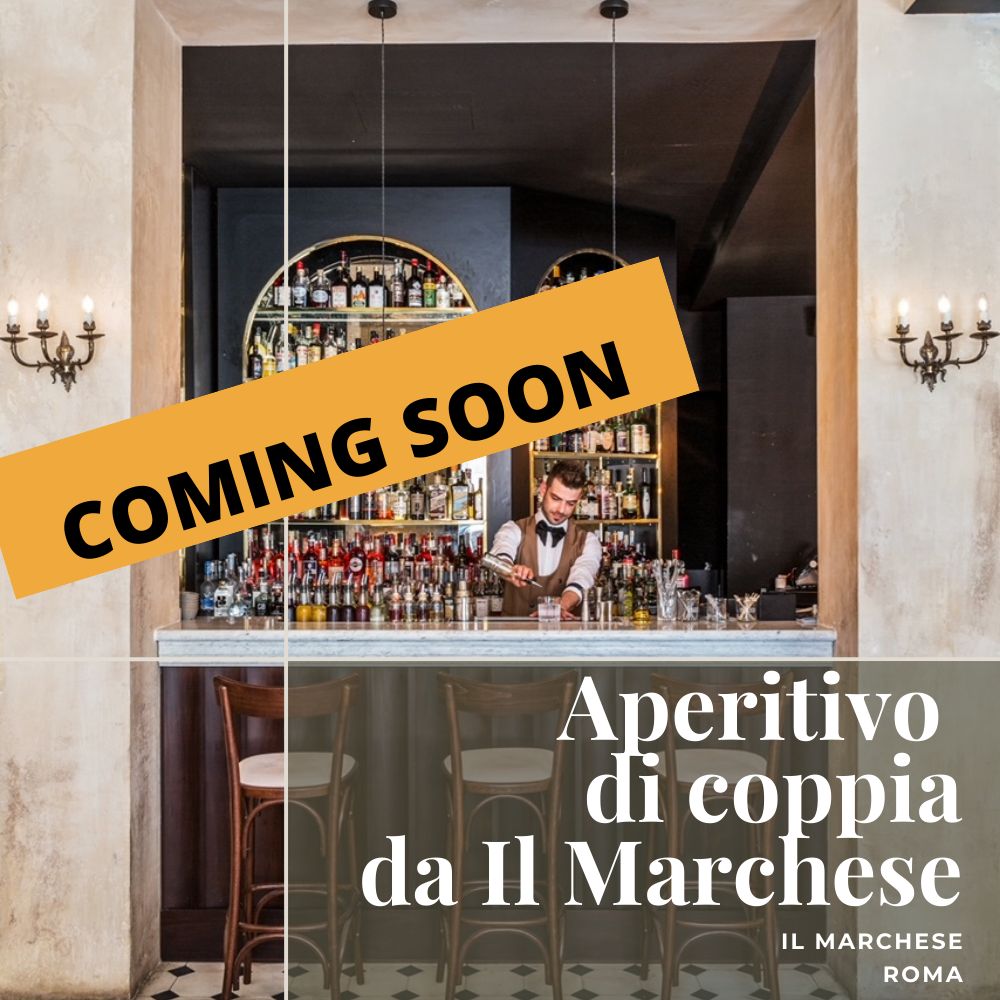 Il Marchese Roma - Aperitivo Degustazione di coppia - data aperta 2026