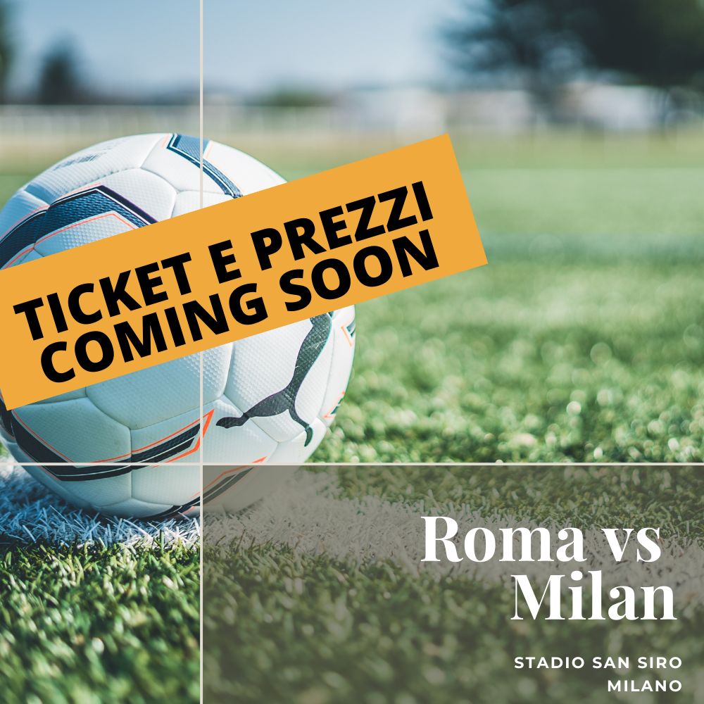 2 x biglietti - Roma vs Milan - 25 gennaio 2026