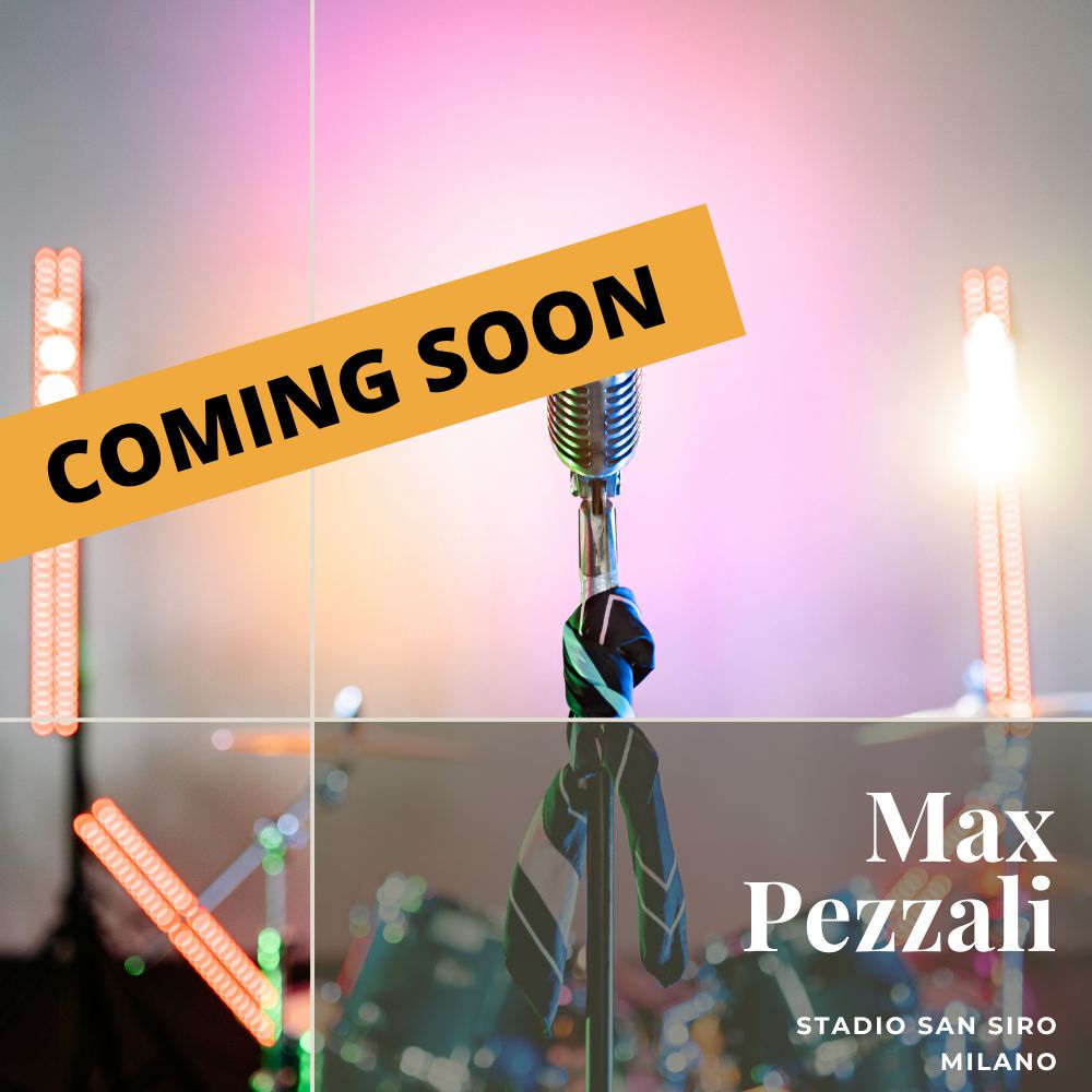 2 x biglietti - Max Pezzali - 11 luglio 2026