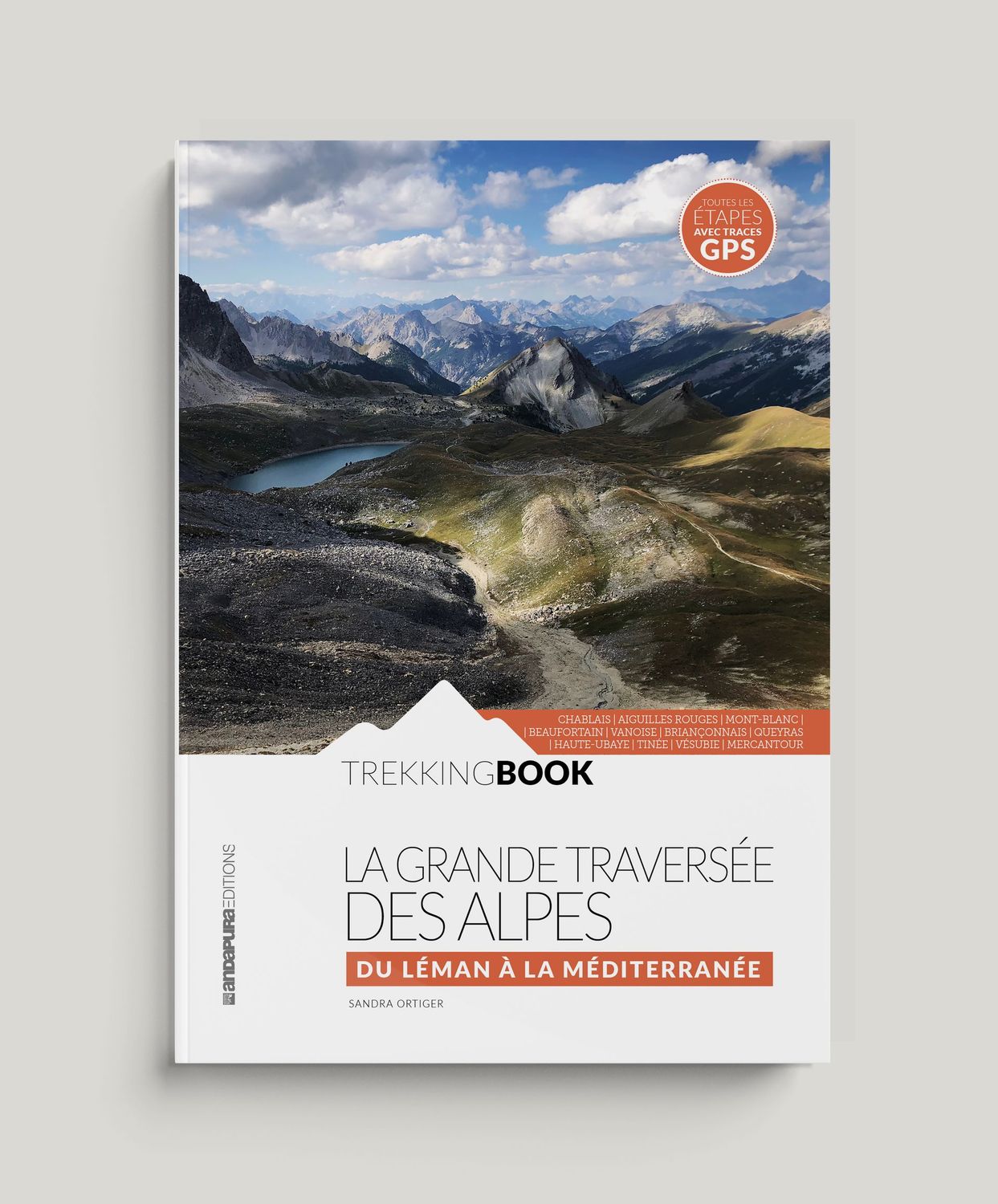 La Grande Traversée des Alpes. Du Léman à la Méditerranée