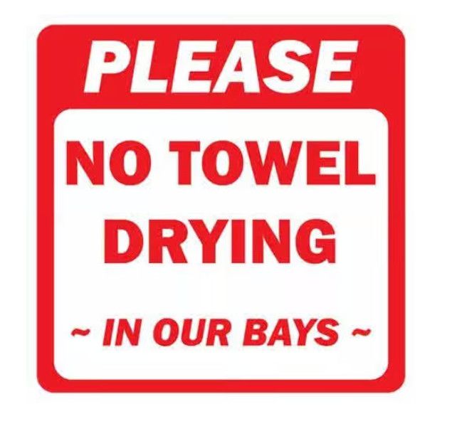 CW Bay Sign - No Towel Drying In Bays