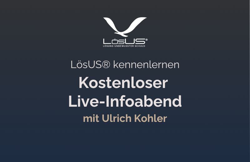 LösUS® kennenlernen – Kostenloser Live-Infoabend mit Ulrich Kohler LösUS® kennenlernen – Kostenloser Live-Infoabend mit Ulrich Kohler