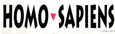 HOMO-SAPIENS BUMPER STICKER