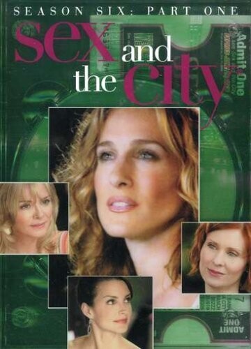 SEX & THE CITY: SEASON 6, PART 1 SEX & THE CITY: SEASON 6, PART 1
