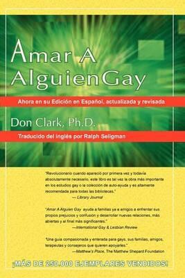 AMAR A  ALGUIEN GAY (SPANISH EDITION)