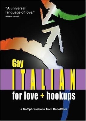 GAY ITALIAN FOR LOVE + HOOKUPS
