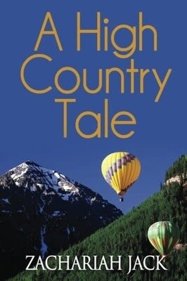 A HIGH COUNTRY TALE