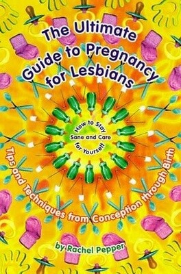 ULTIMATE GUIDE TO PREGNANCY FOR LESBIAN