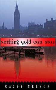 NOTHING GOLD CAN STAY
