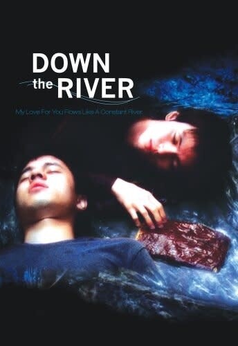 DOWN THE RIVER