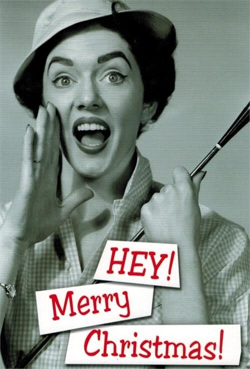 X MAS CARD WOMAN YELLING, HEY! MERRY CHRISTMAS!