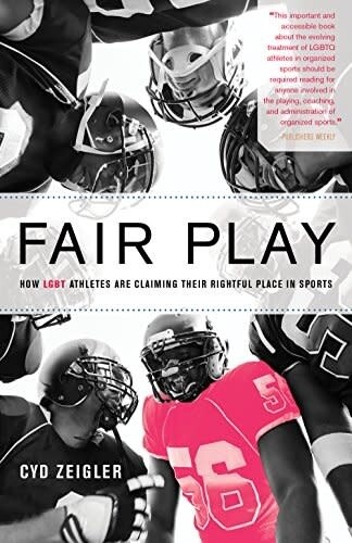 FAIR PLAY: HOW LGBT ATHLETES ARE CLAIMING THEIR RIGHTFUL PLACE IN SPORTS