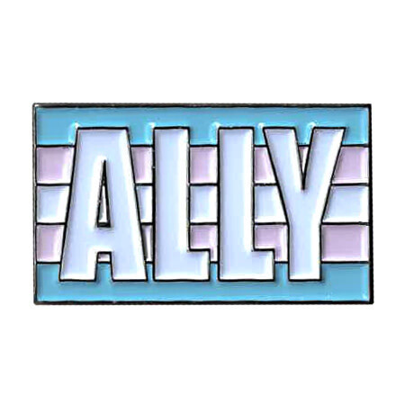 TRANS ALLY ENAMEL PIN