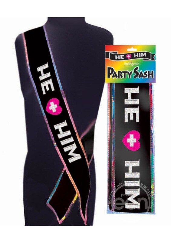 HE + HIM PARTY SASH