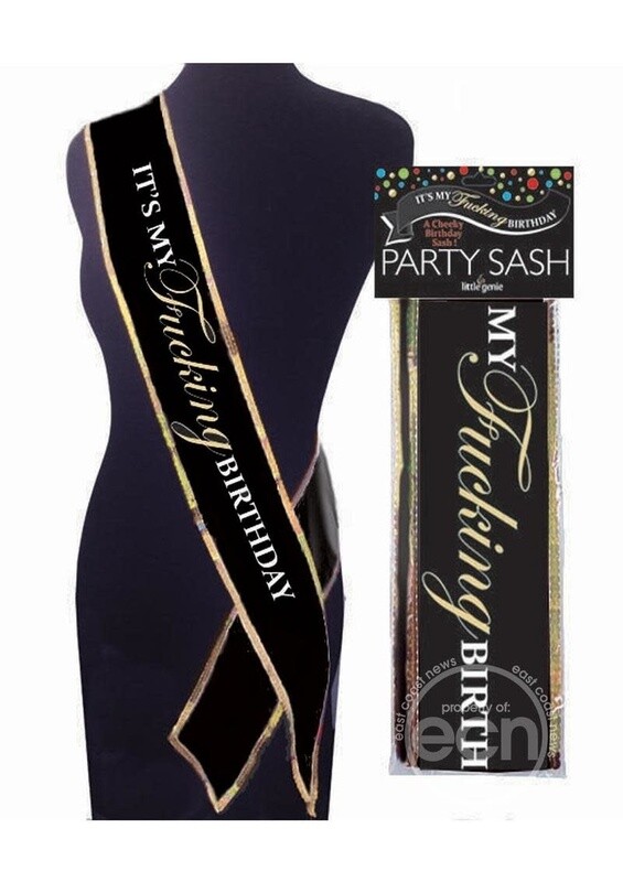 IT'S MY FUCKING BIRTHDAY SASH
