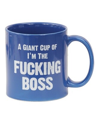 A GIANT CUP OF I'M THE FUCKING BOSS 22oz
